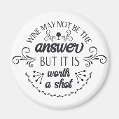 Funny Wine ist vielleicht nicht das Answer Magnet (Vorne)