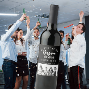 Funny Wine Label Foto Der Grund, warum Sie trinken Weinetikett