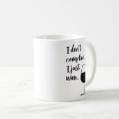 Funny Wine Liebhaber des Sprichworts Kaffeetasse (VorderseiteRechts)