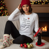 Funny Wine Lover Gift “Wine Improves with Age"  Tri-Blend Shirt