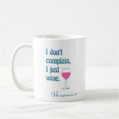 Funny Wine Lovers Sprichwort Aquamarin Rosa Name Kaffeetasse (Links)