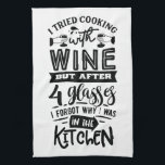 Funny Wine Lovers Zitat zum Kochen  Geschirrtuch<br><div class="desc">Funny Wine Lovers Zitat über Kochen Küchentuch</div>