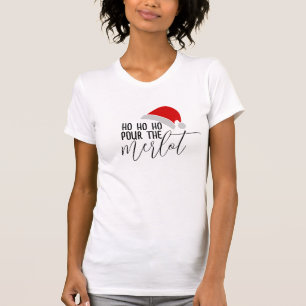 Funny Wine Pour Merlot Pub Spaß Weihnachten T-Shirt