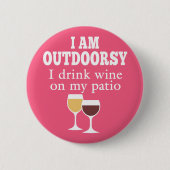 Funny Wine Quote - Ich trinke Wein auf meiner Terr Button (Vorderseite)
