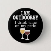 Funny Wine Quote - Ich trinke Wein auf meiner Terr Button (Vorderseite)