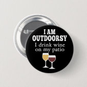 Funny Wine Quote - Ich trinke Wein auf meiner Terr Button (Vorne & Hinten)
