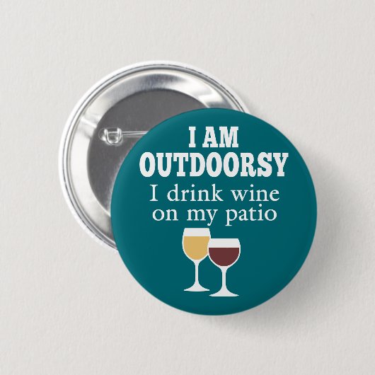 Funny Wine Quote - Ich trinke Wein auf meiner Terr Button (Vorne & Hinten)