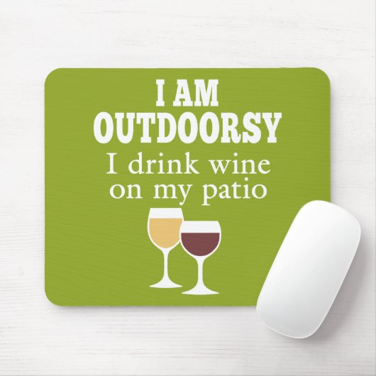 Funny Wine Quote - Ich trinke Wein auf meiner Terr Mousepad (Mit Mouse)