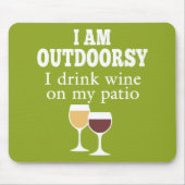 Funny Wine Quote - Ich trinke Wein auf meiner Terr Mousepad (Vorne)