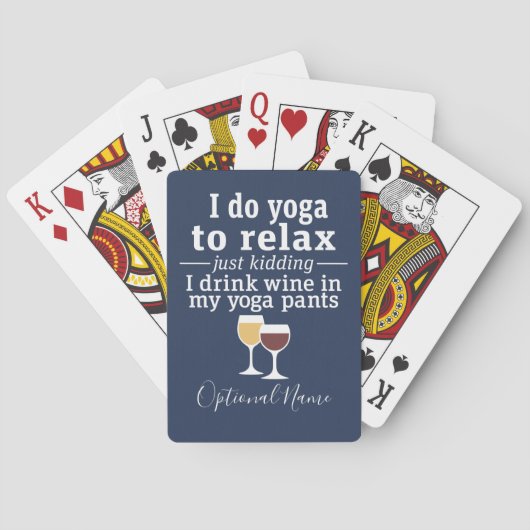 Funny Wine Quote - Ich trinke Wein in Yoga Hose Spielkarten (Rückseite)