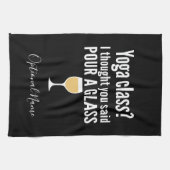 Funny Wine Quote - Yoga Class? Glass Geschirrtuch (Horizontal)