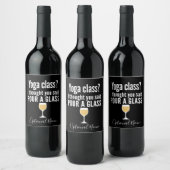 Funny Wine Quote - Yoga Class? Glass Weinetikett (Flaschen)