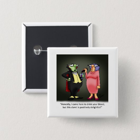 Funny Wine Spaß Button (Vorne & Hinten)