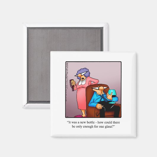 Funny Wine Spaß Kühlschrank Magnet (Vorderseite/Rückseite)