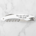 Funny Wine Sprichwort I like Wine Gift Kellnermesser<br><div class="desc">Dieses Design wurde mithilfe von digitaler Kunst erstellt und kann in dem Bereich personalisiert sein, der zur Verfügung gestellt wird, oder indem Sie den Klick wählen, um weitere Optionen anzupassen und den Namen, die Initialen oder die Wörter zu ändern. Sie können auch die Textfarbe und den Stil ändern Kontaktieren Sie...</div>