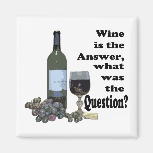 Funny Wine Sprichwort Magnet (Vorne)