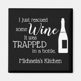 Funny Wine Sprichwort Zitat aus Flasche gerettet Magnet