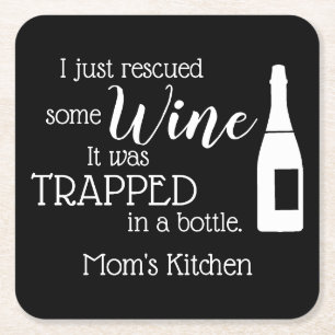 Funny Wine Sprichwort Zitat aus Flasche gerettet Rechteckiger Pappuntersetzer