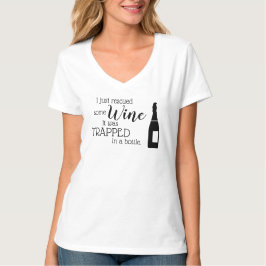 Funny Wine Sprichwort Zitat aus Flasche gerettet T-Shirt