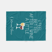 Funny Wine Zitat - Ich fühle mich besser, nachdem Fleecedecke (Vorderseite (Horizontal))