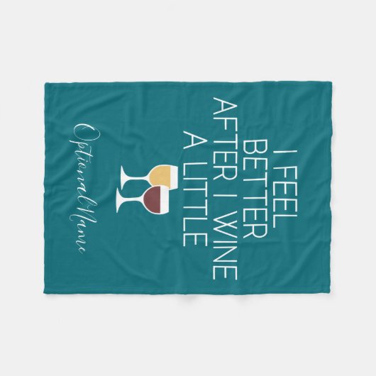 Funny Wine Zitat - Ich fühle mich besser, nachdem Fleecedecke (Vorderseite (Horizontal))