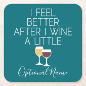 Funny Wine Zitat - Ich fühle mich besser, nachdem  Rechteckiger Pappuntersetzer (Vorderseite)
