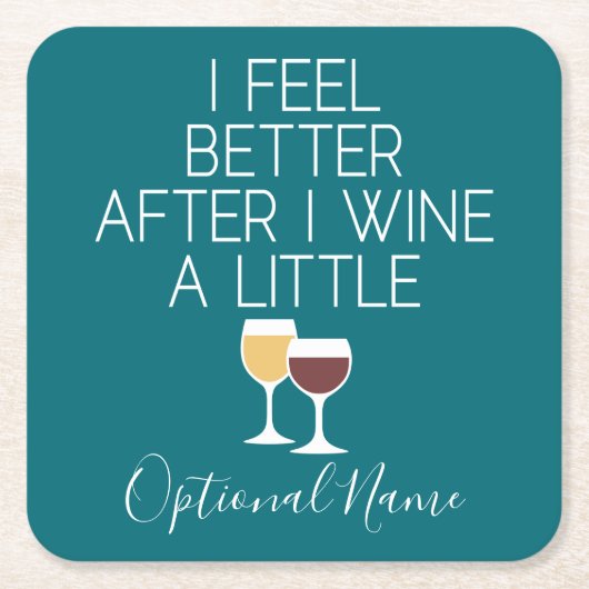 Funny Wine Zitat - Ich fühle mich besser, nachdem Rechteckiger Pappuntersetzer (Vorderseite)