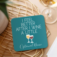 Funny Wine Zitat - Ich fühle mich besser, nachdem