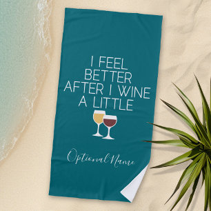 Funny Wine Zitat - Ich fühle mich besser, nachdem Strandtuch