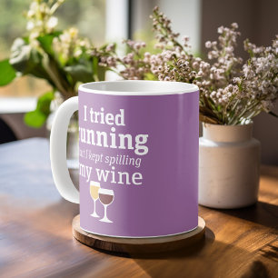 Funny Wine Zitat - Ich habe es versucht zu laufen  Kaffeetasse
