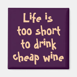 Funny wine zitiert einzigartige Kühlschrankmagnets Magnet