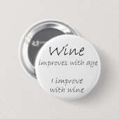 Funny wine zitiert Witzknöpfe Geschenke Spaß Gesch Button (Vorne & Hinten)