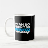 Funny Winter Hater I Dont Like Snow - I Dont Do Wi Kaffeetasse (Links)