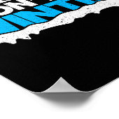 Funny Winter Hater I Dont Like Snow - I Dont Do Wi Poster (Ecke)