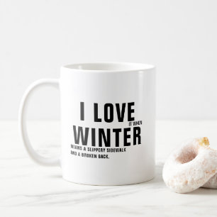 Funny Winter Quote Kaffeepause Tasse