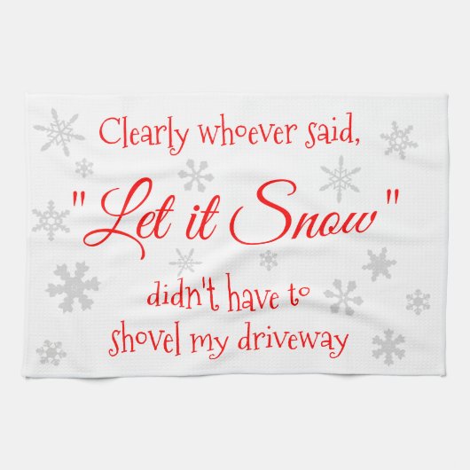 Funny Winter Snow Sassy Quote Typografie Geschirrtuch (Horizontal)