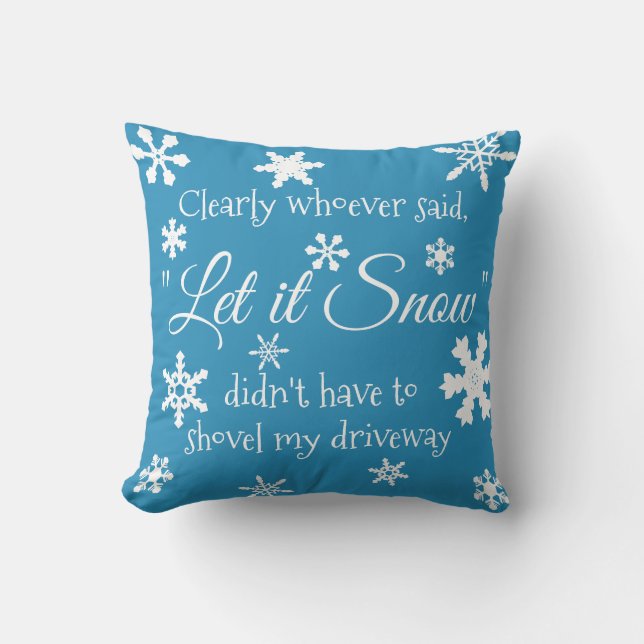 Funny Winter Snow Sassy Quote Typografie Kissen (Vorderseite)