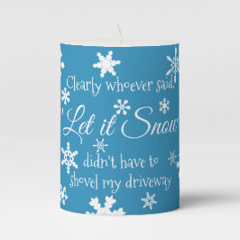 Funny Winter Snow Sassy Quote Typografie Stumpenkerze