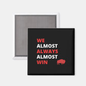 Funny wir fast immer gewinnen Fußball Magnet (Vorderseite/Rückseite)