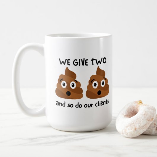 Funny "Wir geben zwei Kackenden und tun auch unser Kaffeetasse (Mit Donut)