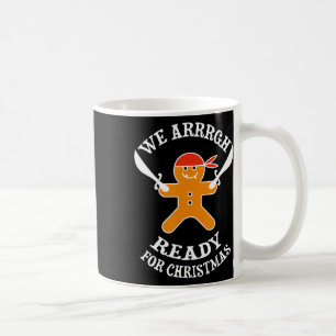 Funny Wir sind bereit für Weihnachts Pirate Ginger Kaffeetasse