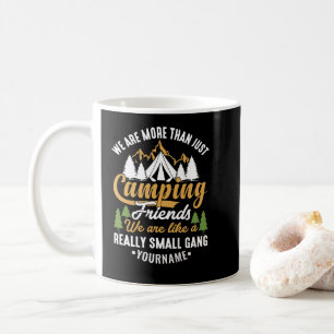 Funny, wir sind mehr als nur Camping-Freunde Kaffeetasse