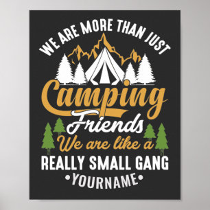 Funny, wir sind mehr als nur Camping-Freunde Poster