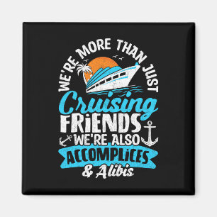 Funny wir sind mehr als nur Cruising Friends Cruis Magnet