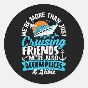 Funny wir sind mehr als nur Cruising Friends Cruis Runder Aufkleber