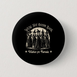 Funny, wir werden Halloween Kamala Wicked nicht wi Button