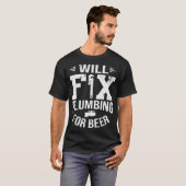Funny wird das Plumbing für Bier Plumber Joke repa T-Shirt (Vorne ganz)