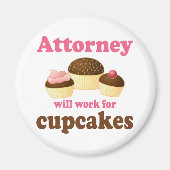 Funny wird für Cupcakes Anwalt arbeiten Magnet (Vorne)