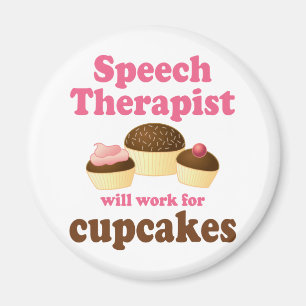 Funny wird für Cupcakes Speech Therapeutin arbeite Magnet