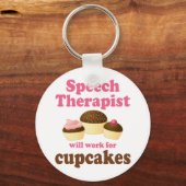 Funny wird für Cupcakes Speech Therapeutin arbeite Schlüsselanhänger (Vorderseite)